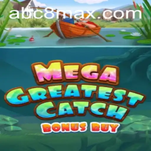 Explore MegaGreatestCatchBonusBuy Game